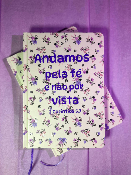 Caderno Floral "Andamos pela Fé" – 2 Coríntios 5:7